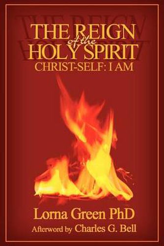 Cover image for The Reign of the Holy Spirit: Christ-Self: I Am