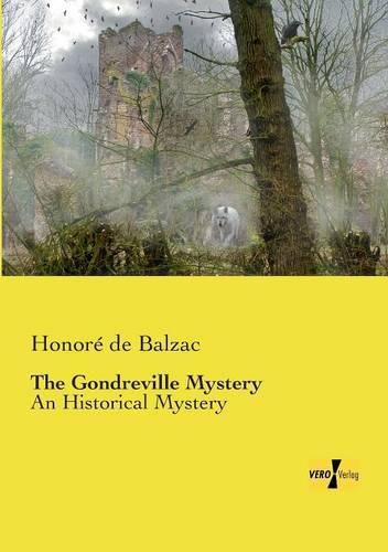 Cover image for The Gondreville Mystery: An Historical Mystery