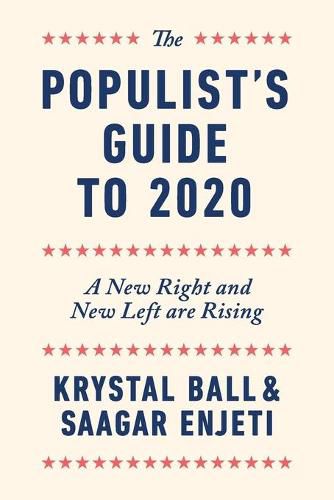 Cover image for The Populist's Guide to 2020: A New Right and New Left are Rising