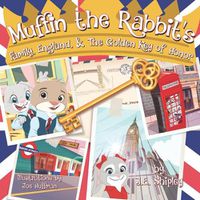 Cover image for Muffin the Rabbit's Family, England & The Golden Key of Honor