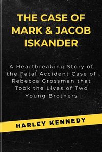 Cover image for The Case of Mark & Jacob Iskander
