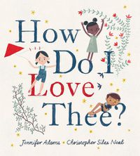 Cover image for How Do I Love Thee?