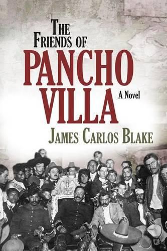 Cover image for The Friends of Pancho Villa