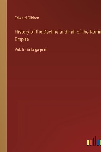 Cover image for History of the Decline and Fall of the Roman Empire