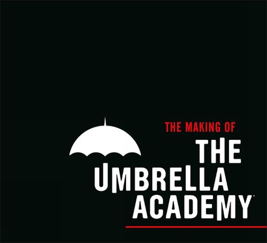 Cover image for The Making of The Umbrella Academy