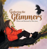 Cover image for Gathering the Glimmers