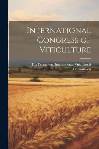 Cover image for International Congress of Viticulture