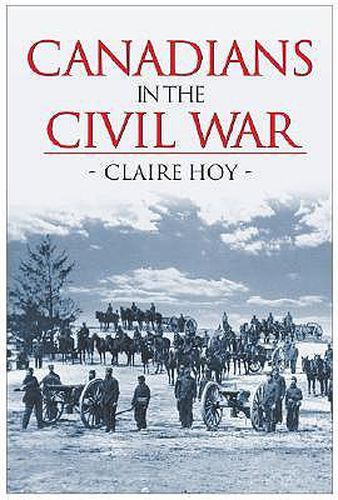 Cover image for Canadians in the Civil War