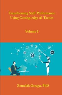 Cover image for Transforming Staff Performance Using Cutting-edge AI Tactics