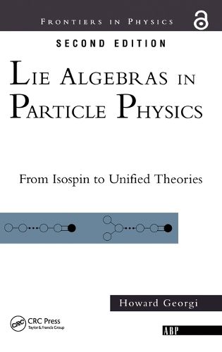 Cover image for Lie Algebras in Particle Physics: From Isospin to Unified Theories