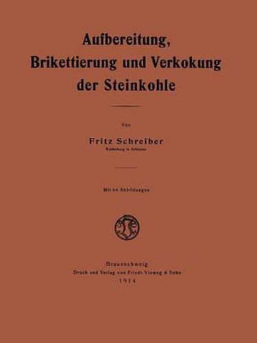 Cover image for Aufbereitung, Brikettierung Und Verkokung Der Steinkohle