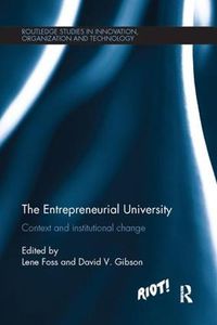 Cover image for The Entrepreneurial University: Context and institutional change