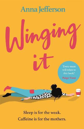 Cover image for Winging It: The hilarious and relatable read for all mums