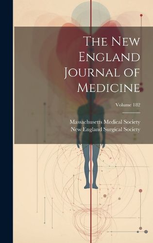 Cover image for The New England Journal of Medicine; Volume 182