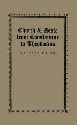 Church & State from Constantine to Theodosius