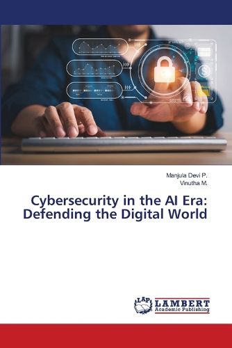 Cover image for Cybersecurity in the AI Era