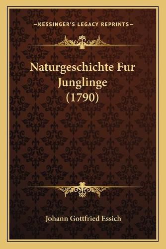 Cover image for Naturgeschichte Fur Junglinge (1790)