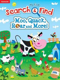 Cover image for Moo, Quack, Roar and More!