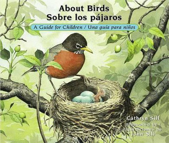 About Birds / Sobre los pajaros: A Guide for Children / Una guia para ninos