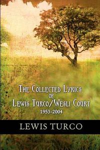 Cover image for The Collected Lyrics of Lewis Turco / Wesli Court