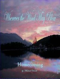 Cover image for Wherever the Wind May Blow ~ Homecoming