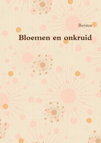 Cover image for Bloemen en onkruid