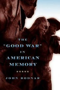Cover image for The Good War  in American Memory