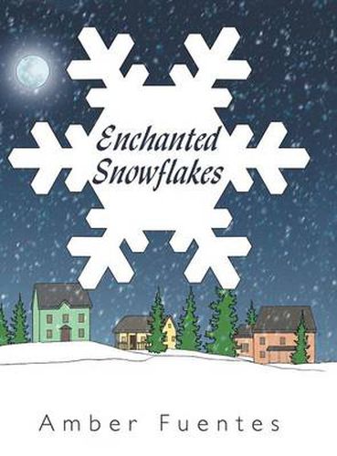 Cover image for Enchanted Snowflakes