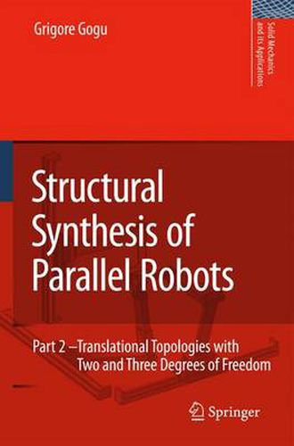 Structural Synthesis of Parallel Robots: Part 2: Translational Topologies with Two and Three Degrees of Freedom