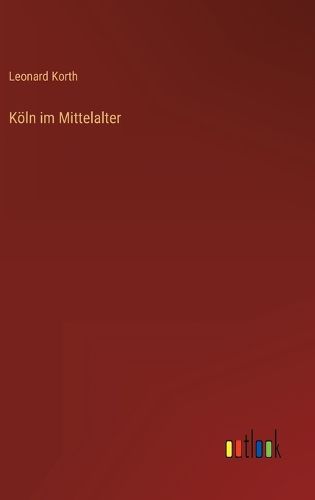 Cover image for Koeln im Mittelalter