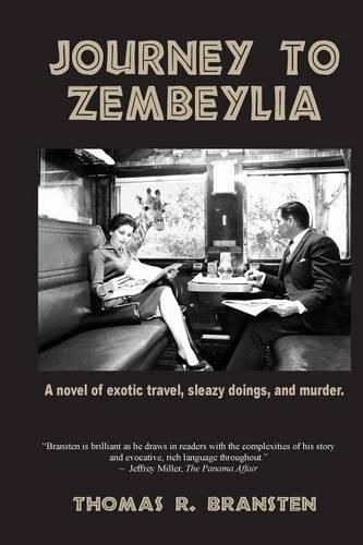 Cover image for Journey to Zembeylia: A novel of exotic travel, sleazy doings, and murder.