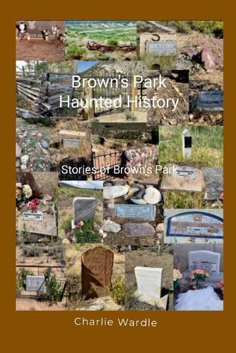 Brown's Park Haunted History