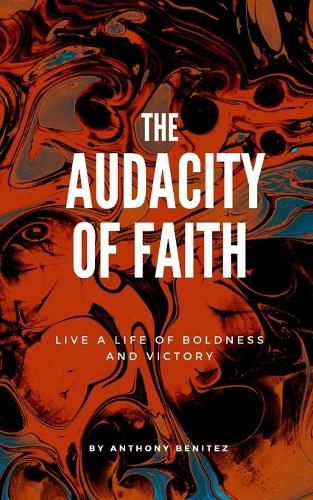 Cover image for The Audacity of Faith