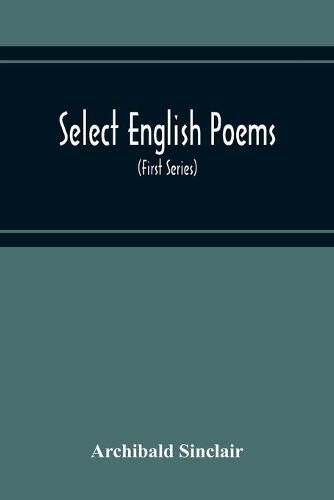 Cover image for Select English Poems: With Gaelic Translations; Arranged On Opposite Pages; Also, Several Pieces Of Original Gaelic Poetry (First Series)