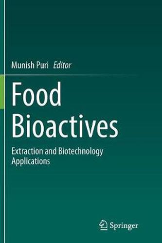 Cover image for Food Bioactives: Extraction and Biotechnology Applications