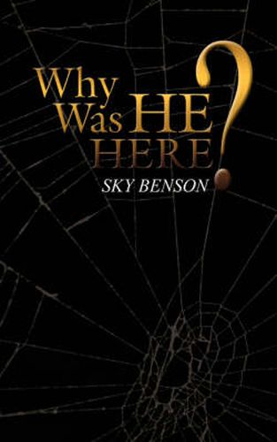 Cover image for Why Was He Here?