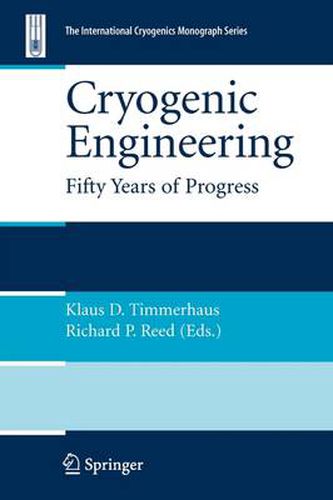 Cover image for Cryogenic Engineering: Fifty Years of Progress