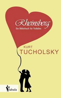 Cover image for Rheinsberg: Ein Bilderbuch fur Verliebte