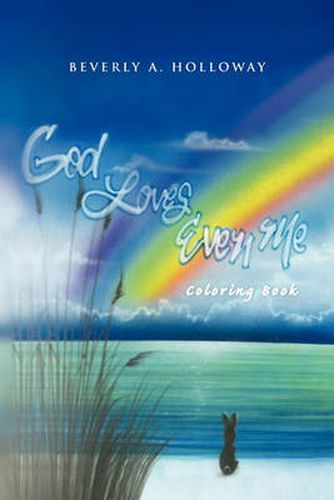 Cover image for God Loves Even Me: Coloring Book
