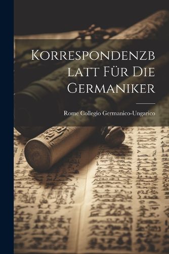 Cover image for Korrespondenzblatt Fuer die Germaniker