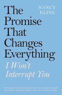Cover image for The Promise That Changes Everything: I Won't Interrupt You