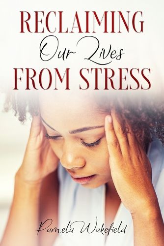 Cover image for Reclaiming Our Lives from Stress