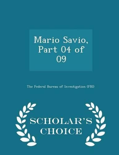 Cover image for Mario Savio, Part 04 of 09 - Scholar's Choice Edition