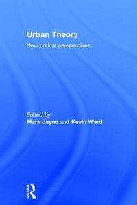 Cover image for Urban Theory: New critical perspectives