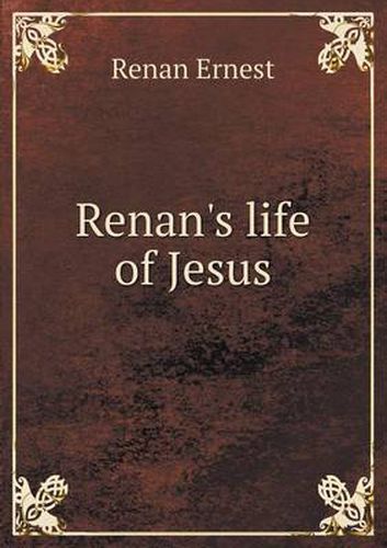 Cover image for Renan's Life of Jesus