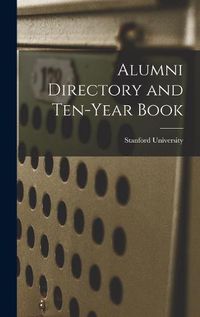 Cover image for Alumni Directory and Ten-year Book