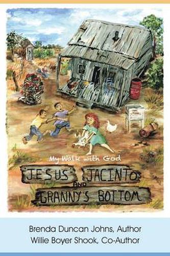 Cover image for Jesus, Jacinto, and Granny's Bottom: My Walk with God