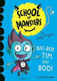 Cover image for Bat-Boy Tim says BOO!: School of Monsters