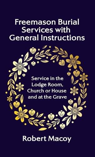 Cover image for Freemason Burial Services with General Instructions Hardcover