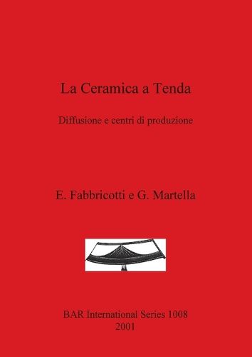 Cover image for La Ceramica A Tenda: Diffusione e centri di produzione